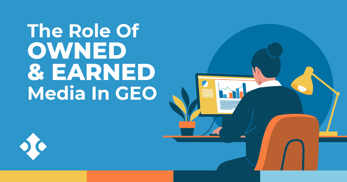 The Role of owned & earned media in GEO